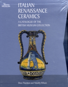 Image for Italian Renaissance ceramics  : a catalogue of the British Museum collection