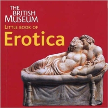 Image for The British Museum little book of erotica