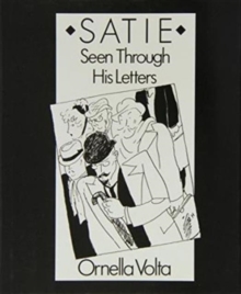 Image for Satie : Seen Through His Letters