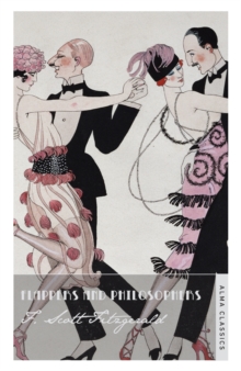 Image for Flappers and philosophers: the collected short stories of F. Scott Fitzgerald.