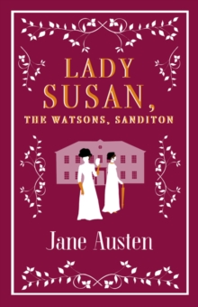 Image for Lady Susan, The Watsons, Sanditon