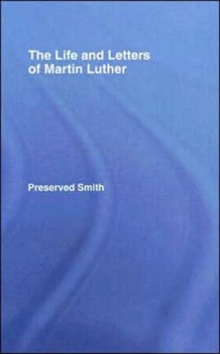Life and Letters of Martin Lu Cb