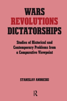 Wars, Revolutions and Dictatorships