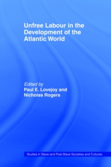 Unfree Labour in the Development of the Atlantic World