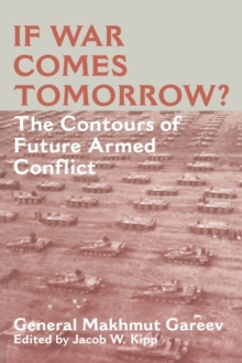 If War Comes Tomorrow?: The Contours of Future Armed Conflict