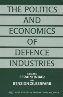 Politics and Economics of Defence Industries