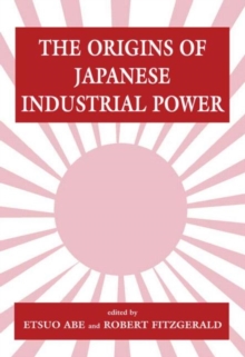 Image for The Origins of Japanese Industrial Power