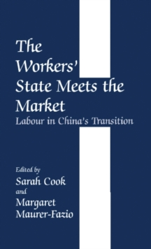 Image for The workers' state meets the market  : labour in China's transition