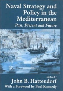 Image for Naval Policy and Strategy in the Mediterranean
