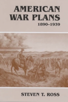 Image for American War Plans, 1890-1939
