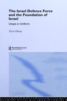 Israeli Defence Forces and the Foundation of Israel