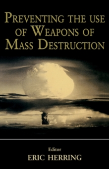 Preventing the Use of Weapons of Mass Destruction