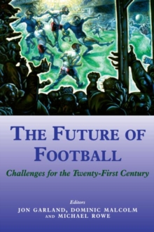 Image for The future of football  : challenges for the twenty-first century