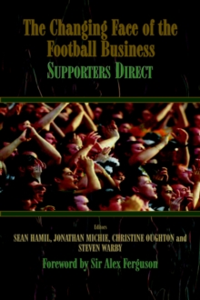 Image for The changing face of the football business  : supporters direct