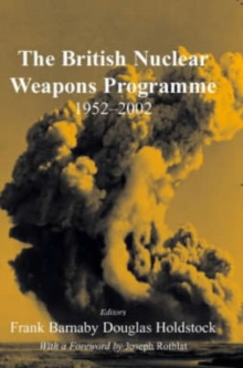 Image for The British Nuclear Weapons Programme, 1952-2002