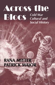 Image for Across the blocs  : Cold War cultural and social history