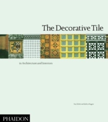 Image for The Decorative Tile in Architecture and Interiors