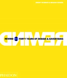 Image for Rewind  : forty years of design & advertising