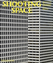 Image for Shooting space  : architecture in contemporary photography