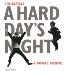 The Beatles A Hard Day’s Night: A Private Archive