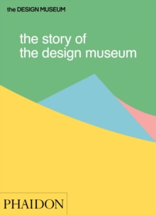 Image for The story of the Design Museum
