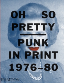 Image for Oh so pretty  : punk in print 1976-80