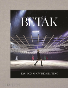 Betak: Fashion Show Revolution