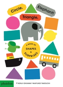 Image for Circle, triangle, elephant!  : a book of shapes & surprises