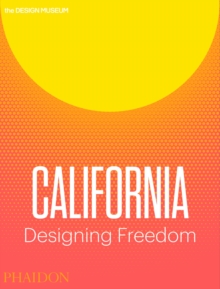 California: Designing Freedom