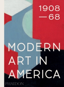 Modern Art in America 1908-68