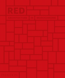 Red: Architecture in Monochrome