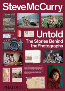 Image for Steve McCurry untold  : the stories behind the photographs