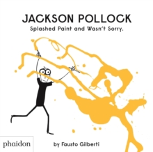 Image for Jackson Pollock splashed paint and wasn't sorry