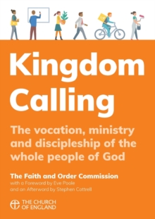 Image for Kingdom calling  : the vocation, ministry and discipleship of the whole people of God