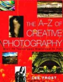 Image for The A-Z of Creative Photography