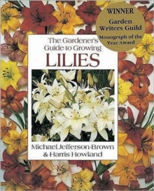 Image for The gardener's guide to growing lilies