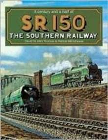 Image for SR 150  : a century and a half of the Southern Railway