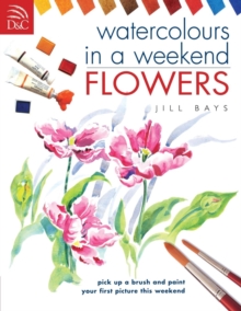 Watercolours in a Weekend