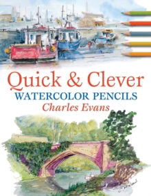 Quick and Clever Watercolour Pencils