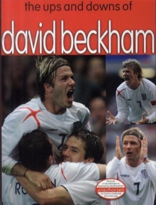 Image for The Ups and Downs of David Beckham