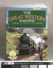 Image for The Great Western Railway  : 150 glorious years