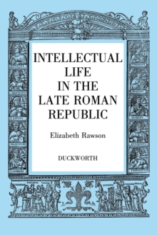 Intellectual Life in the Roman Republic