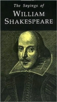Image for The Sayings of Shakespeare