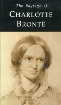 Image for The Sayings of Charlotte Bronte