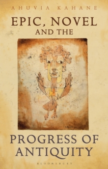 Image for Epic, novel and the progress of antiquity