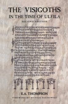 Visigoths in the Time of Ulfila
