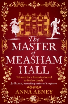 The Master of Measham Hall: a must-read historical novel about survival, love, and family loyalty