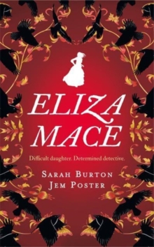 Eliza Mace: the thrilling new Victorian detective series