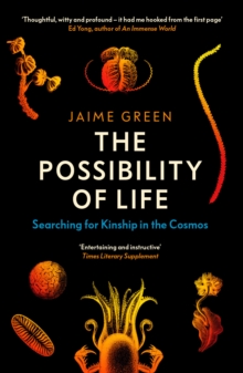 Image for The possibility of life  : searching for kinship in the cosmos