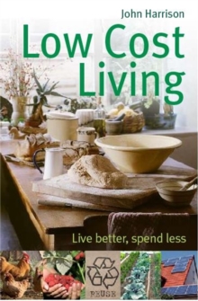 Image for Low-cost living  : live better, spend less